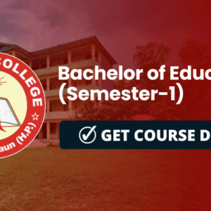 Bachelor of Education (Semester-1)